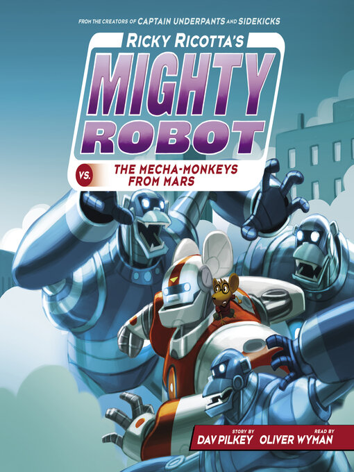 Imagen de portada para Ricky Ricotta's Mighty Robot vs. the Mecha-Monkeys from Mars (Ricky Ricotta's Mighty Robot #4)